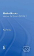 Kniha: Hidden Horrors (Yuki Tanaka). Routledge, 2019