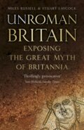 Kniha: UnRoman Britain (Dr Miles Russell a Stuart Laycock). The History Press, 2019