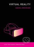 Kniha: Virtual Reality (Samuel Greengard). MIT Press, 2019