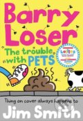 Kniha: Barry Loser and the trouble with pets (Jim Smith). Farshore, 2019