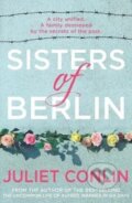 Kniha: Sisters of Berlin (Juliet Conlin). Black and White, 2020
