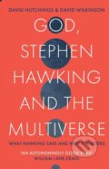 Kniha: God, Stephen Hawking and the Multiverse (David Hutchings). SPCK Publishing, 2020