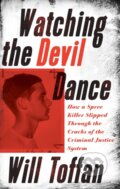 Kniha: Watching the Devil Dance (William Toffan). Biblioasis, 2020