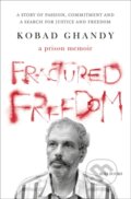 Kniha: Fractured Freedom: A Prison Memoir (Kobad Ghandy). , 2021