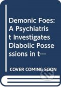 Kniha: Demonic Foes (Richard a M.D. Gallagher). HarperOne, 2020