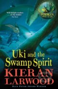 Kniha: Uki and the Swamp Spirit (Kieran Larwood). Faber and Faber, 2021