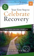 Kniha: Your First Step to Celebrate Recovery (John Baker). Zondervan, 2021