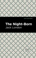 Kniha: The Night-Born (Jack London). Mint Editions, 2021