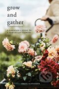 Kniha: Grow and Gather (Grace Alexander). Quadrille, 2021