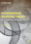 Kniha: International Relations Theory (Cynthia Weber). Routledge, 2021