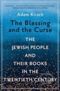 Kniha: The Blessing and the Curse (Adam Kirsch). WW Norton & Co, 2021