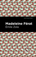 Kniha: Madeleine Ferat (mile Zola). Mint Editions, 2021