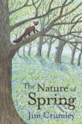 Kniha: The Nature of Spring (Jim Crumley). Saraband, 2019