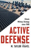Kniha: Active Defense (M. Taylor Fravel). Princeton University Press, 2019