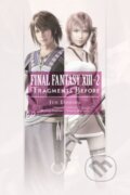 Kniha: Final Fantasy XIII-2: Fragments Before (Motomu Toriyama Jun Eishima). Yen Press, 2019