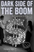 Kniha: Dark Side of the Boom (Georgina Adam). Lund Humphries Publishers, 2018