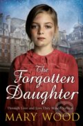 Kniha: The Forgotten Daughter (Mary Wood). Pan Books, 2018