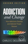 Kniha: Addiction and Change, Second Edition (Carlo C. DiClemente). Guilford Press, 2018
