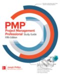 Kniha: PMP Project Management Professional Study Guide, Fifth Edition (Joseph Phillips). McGraw-Hill, 2018