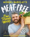 Kniha: Meat-Free One Pound Meals (Miguel Barclay). Headline Home, 2019