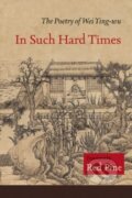 Kniha: In Such Hard Times (Wei Ying-wu). Copper Canyon, 2018