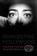 Kniha: Reinventing Hollywood (David Bordwell). University of Chicago, 2019