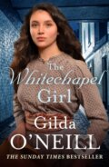 Kniha: The Whitechapel Girl (Gilda O'neill). Canelo, 2019