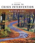 Kniha: A Guide to Crisis Intervention (Kristi Kanel). Brooks/Cole, 2018