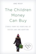 Kniha: The Children Money Can Buy, 2018