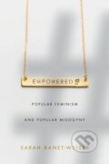 Kniha: Empowered (Sarah Banet-Weiser). Duke University, 2018
