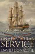 Kniha: On A Particular Service (Donachie David). Allison & Busby, 2018