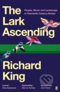Kniha: The Lark Ascending (Mr Richard King). Faber and Faber, 2020