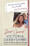 Kniha: Dear Cancer (Victoria Derbyshire). Trapeze, 2018