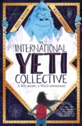 Kniha: The International Yeti Collective (Paul Mason). Little Tiger, 2019
