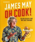 Kniha: Oh Cook! (James May). Pavilion, 2020