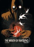 Kniha: Wrath Of Fantomas (Julie Rocheleau a Olivier Bocquet). , 2019