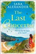 Kniha: The Last Concerto (Sara Alexander). HQ, 2019