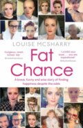 Kniha: Fat Chance (Louise Mcsharry). Penguin Books, 2017