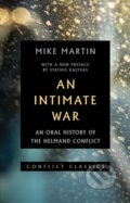 Kniha: An Intimate War (Mike Martin). C Hurst & Co Publishers, 2017