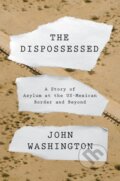 Kniha: The Dispossessed (John Washington). Verso, 2020