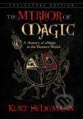 Kniha: The Mirror of Magic (Kurt Seligmann). , 2018