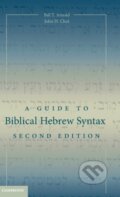 Kniha: A Guide to Biblical Hebrew Syntax (Bill T. Arnold a John H. Choi). Cambridge University Press, 2018