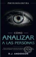 Kniha: Como analizar a las personas (R.J. Anderson). , 2020