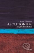 Kniha: Abolitionism (Richard S. Newman). Oxford University Press, 2018