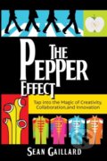 Kniha: The Pepper Effect (Sean Gaillard). Dave Burgess Consulting, 2018