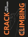 Kniha: Crack Climbing (Pete Whittaker). Vertebrate Publishing, 2020