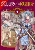 Kniha: A Witch's Printing Office, Vol. 4 (Amber Tamosaitis, Yasuhiro Miyama, Mochinchi Mochinchi a Erin Hickman). Yen Press, 2020