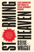 Kniha: Storming Heaven (Steve Wright). Pluto Press, 2017
