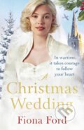 Kniha: A Christmas Wedding (Fiona Ford). Arrow Books, 2020