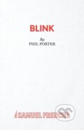Kniha: Blink (Phil Porter). Samuel French, 2018